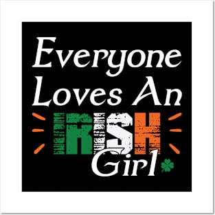 Everyone Loves An Irish Girl St Patricks Day Posters and Art